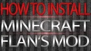 Minecraft 1.5.2 - How To Install Flans Mod and Content Packs