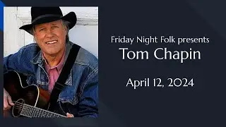 Tom Chapin at Friday Night Folk
