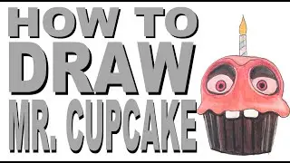 How to draw Mr. Cupcake (FNaF Movie)