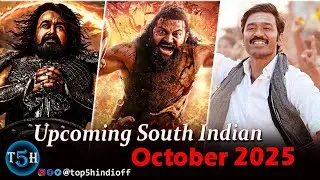 Top 5 Upcoming South Indian Movies In October 2025 | अक्टूबर 2025 में आने वाली साउथ की बड़ी फिल्मे.