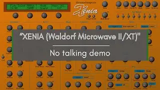 FREE SYNTH: XENIA (Waldorf Microwave II/XT Emulator) - No talking demo