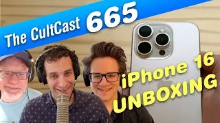Our iPhone 16 Pro unboxing, hands-on and first impressions LIVE! (CultCast #665)