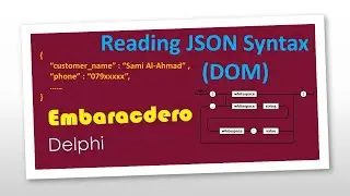 Reading JSON Syntax By DOM with Delphi - قراءة جمل جيسون بواسطة الدلفي بطريقة دوم