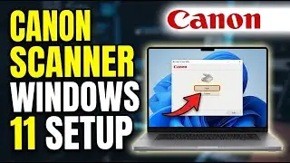 How to connect a scanner to Windows 11 with Canon IJ Scan Utility - Full Guide