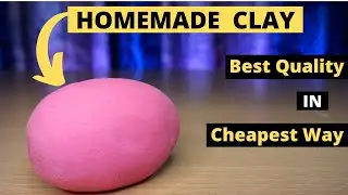 How to make clay at home in Hindi || Clay Making || Homemade Clay ||  Scientific Beast