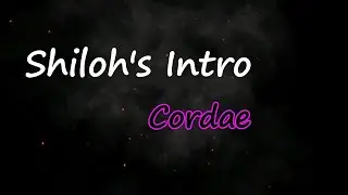 Cordae - Shiloh’s Intro (Lyrics)