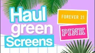 Haul Green Screens Inspired by Alisha Marie |iEditingx