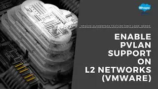 Enable PVLAN Support on L2 Networks (VMware) | 'Apache CloudStack Feature First Look' Series