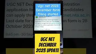 ugc net december 2023 form filling, ugc net dec 2023 update