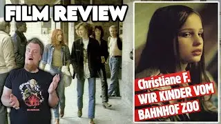 Christiane F.  Wir Kinder vom Bahnhofszoo | Film Review