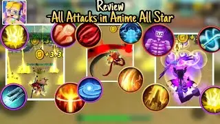 All Attacks Review in Anime All Star | Blockman Go : Blocky Mods