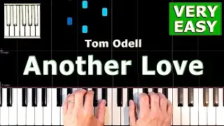Tom Odell - Another Love - Piano Tutorial Easy