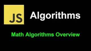 Math Algorithms Overview  | JavaScript Algorithms