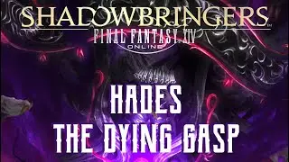 The Dying Gasp - Hades Trial Guide - FFXIV Shadowbringers