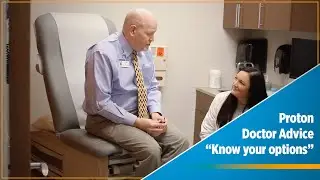 Proton therapy doctor becomes patient | 'Make sure you know your options'