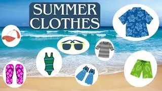 Summer Clothes | Video Flashcards | I'm wearing ...| Vocabulary