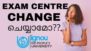 IGNOU EXAM CENTRE CHANGING? @IGNOUalerts #ignouexams