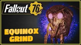 Mothman Equinox Grind (New Plans) - Fallout 76