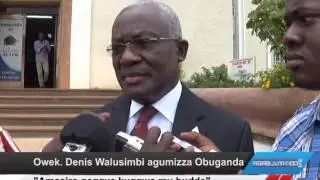 Owek. Denis Walusimbi agumizza Obuganda
