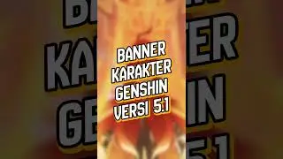 Banner Karakter Genshin Impact Versi 5.1  