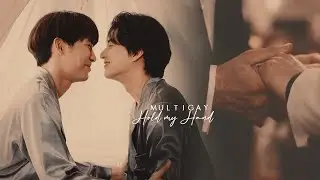 Multigay | Hold My Hand [B-Day Collab #1]