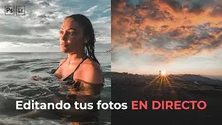 Editando TUS fotos en DIRECTO - Fotografía profesional