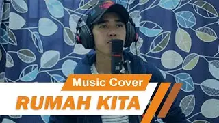 RUMAH KITA - God Bless (Music Cover) [ by. Robhi Tranzad ]