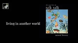 living in another world by Talk Talk