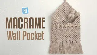 MACRAME Wall Pocket Tutorial