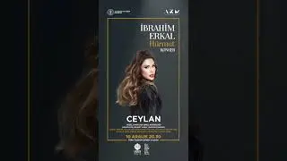 Ceylan İbrahim Erkal Hürmet Konserinde Sizlerle... #ceylan #ibrahimerkal #hürmet