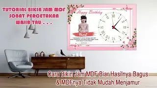Langkah Langkah bikin Jam Mdf biar hasilnya Bagus