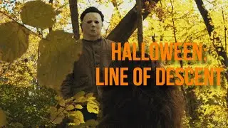 Halloween: Line of Descent | Halloween Fan Film