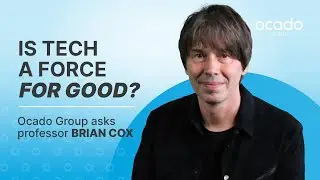 Is tech a force for good? Ocado Group asks prof Brian Cox