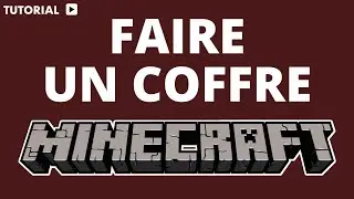 Comment faire un coffre sur Minecraft