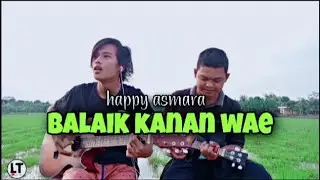 -HAPPY ASMARA -BALIK KANAN WAE COVER GUITAR ft KENTRUNG