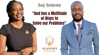 Soji On: Putting God to the Test and seeing Him Show up multiple times in his Wilderness Seasons