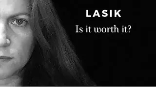 My Lasik Experience