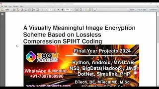 A Visually Meaningful Image Encryption Scheme Based on Lossless Compression SPIHT Coding