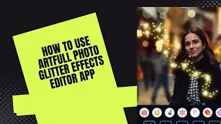 How To Use Artfull Photo Glitter Effect