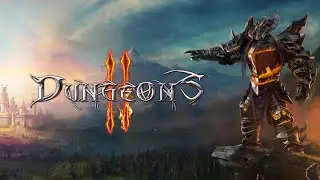 Dungeons 2 тест-драйв