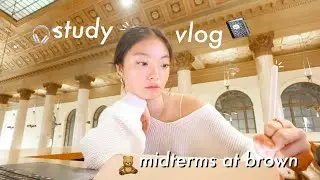 study vlog: midterms at brown university 🧸📓