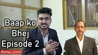 Baap ko bhej | Episode 2 | Being Junior