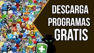 Descarga Programas Libre De Virus Y Gratis