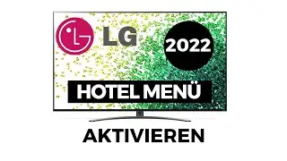 How to activate the hidden Hotel Mode on LG TVs (2022)