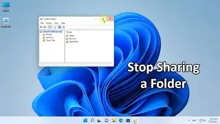 How to Stop Sharing a Folder in Windows 10/11