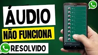 Áudio do WhatsApp MUDO e SEM SOM! (SOLUÇÃO)