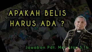 Apakah belis itu Perlu ? • Jawaban Pdt Mel Atok S.Th