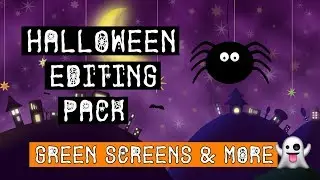 HALLOWEEN EDITING PACK (GREEN SCREENS)