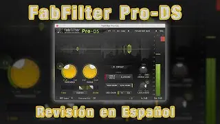 ⚡FabFilter Pro-DS⚡ -Revisión en Español-