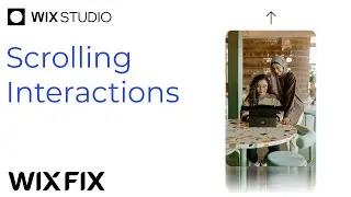 Scroll Interactions in Wix Studio | Wix Fix
